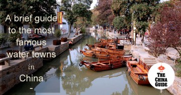 A Brief Guide to the Most Famous Water Towns in China