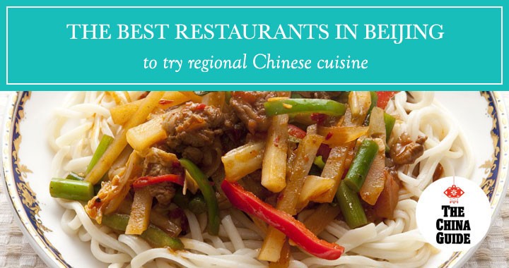 The Best Restaurants in Beijing to Try Regional Chinese Cuisine