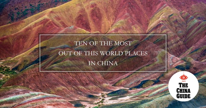 Ten of the most out of this world places in China