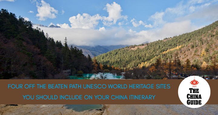 Four Off the Beaten Path UNESCO World Heritage Sites You Should Include on Your  China Itinerary